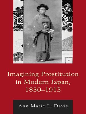 cover image of Imagining Prostitution in Modern Japan, 1850–1913